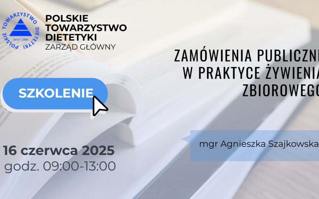 SZKOLENIE DLA DIETETYKÓW – Zamówienia publiczne w praktyce żywienia zbiorowego