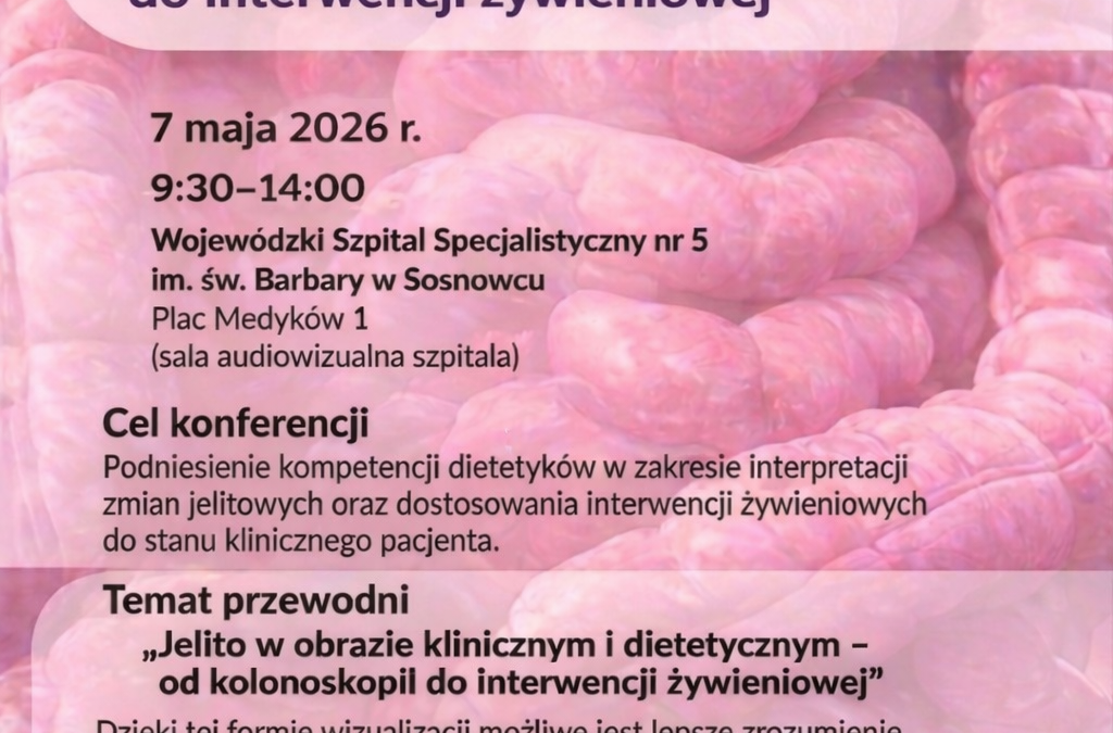 Konferencja „Jelito w obrazie klinicznym i dietetycznym – od kolonoskopii do interwencji żywieniowej”