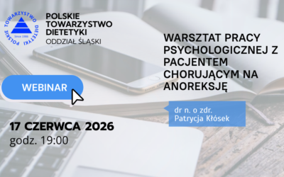 Webinar „Warsztat pracy psychologicznej z pacjentem chorującym na anoreksję”